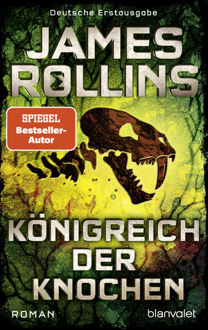 Buchcover Königreich der Knochen | James Rollins | EAN 9783641281366 | ISBN 3-641-28136-9 | ISBN 978-3-641-28136-6