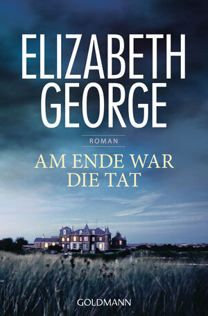 Buchcover Am Ende war die Tat | Elizabeth George | EAN 9783641281939 | ISBN 3-641-28193-8 | ISBN 978-3-641-28193-9