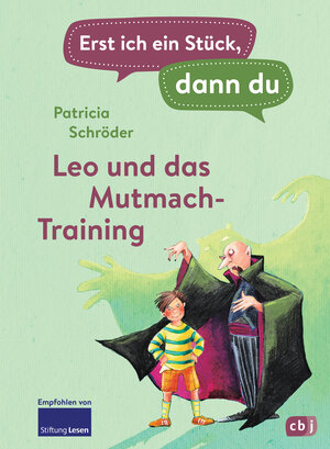 Buchcover Erst ich ein Stück, dann du - Leo und das Mutmach-Training | Patricia Schröder | EAN 9783641282189 | ISBN 3-641-28218-7 | ISBN 978-3-641-28218-9