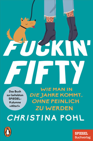 Buchcover Fuckin' Fifty | Christina Pohl | EAN 9783641282295 | ISBN 3-641-28229-2 | ISBN 978-3-641-28229-5