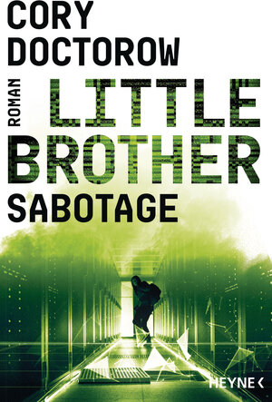 Buchcover Little Brother – Sabotage | Cory Doctorow | EAN 9783641282608 | ISBN 3-641-28260-8 | ISBN 978-3-641-28260-8