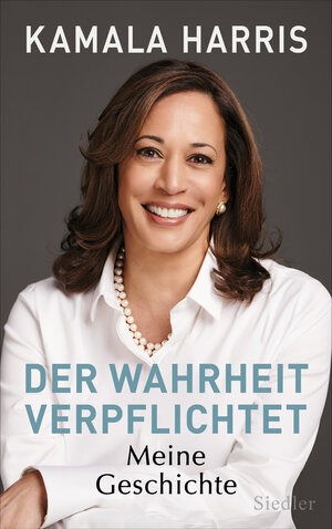 Buchcover Der Wahrheit verpflichtet | Kamala Harris | EAN 9783641282677 | ISBN 3-641-28267-5 | ISBN 978-3-641-28267-7