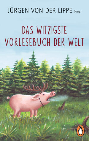 Buchcover Das witzigste Vorlesebuch der Welt | Jürgen von der Lippe | EAN 9783641282769 | ISBN 3-641-28276-4 | ISBN 978-3-641-28276-9