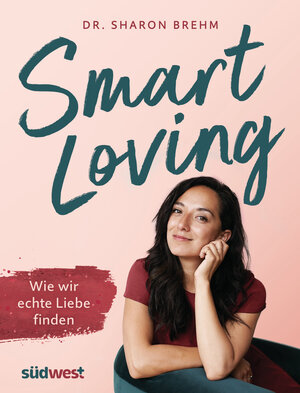 Buchcover Smart Loving | Sharon Brehm | EAN 9783641282943 | ISBN 3-641-28294-2 | ISBN 978-3-641-28294-3