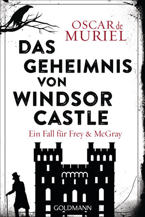 Buchcover Das Geheimnis von Windsor Castle | Oscar de Muriel | EAN 9783641283315 | ISBN 3-641-28331-0 | ISBN 978-3-641-28331-5