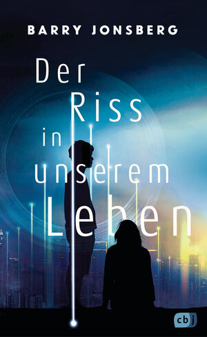 Buchcover Der Riss in unserem Leben | Barry Jonsberg | EAN 9783641283650 | ISBN 3-641-28365-5 | ISBN 978-3-641-28365-0