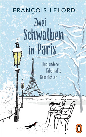 Buchcover Zwei Schwalben in Paris | François Lelord | EAN 9783641286309 | ISBN 3-641-28630-1 | ISBN 978-3-641-28630-9