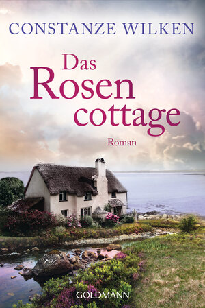 Buchcover Das Rosencottage | Constanze Wilken | EAN 9783641286507 | ISBN 3-641-28650-6 | ISBN 978-3-641-28650-7