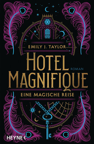 Buchcover Hotel Magnifique – Eine magische Reise | Emily J. Taylor | EAN 9783641287870 | ISBN 3-641-28787-1 | ISBN 978-3-641-28787-0