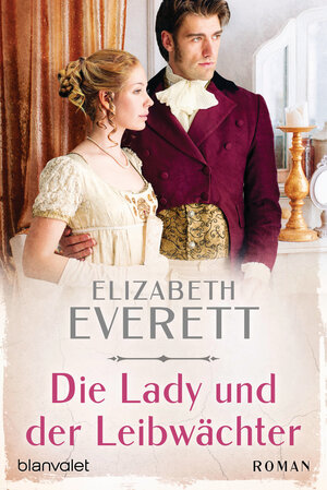 Buchcover Die Lady und der Leibwächter | Elizabeth Everett | EAN 9783641288358 | ISBN 3-641-28835-5 | ISBN 978-3-641-28835-8