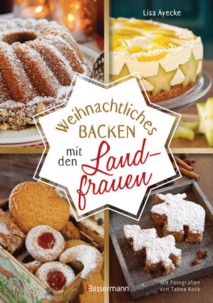 Buchcover Weihnachtliches Backen mit den Landfrauen. klassische und neue Backrezepte für Stollen, Plätzchen, Weihnachtskuchen u.v.m.  | EAN 9783641288884 | ISBN 3-641-28888-6 | ISBN 978-3-641-28888-4