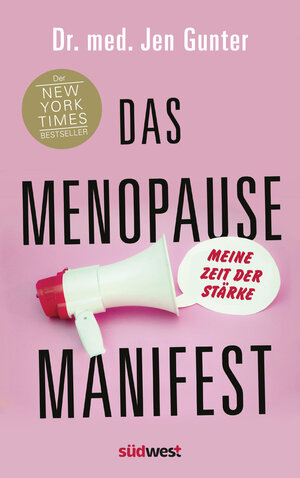 Buchcover Das Menopause Manifest - Meine Zeit der Stärke - DEUTSCHE AUSGABE | Jen Gunter | EAN 9783641291884 | ISBN 3-641-29188-7 | ISBN 978-3-641-29188-4