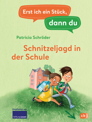 Buchcover Erst ich ein Stück, dann du - Schnitzeljagd in der Schule | Patricia Schröder | EAN 9783641293932 | ISBN 3-641-29393-6 | ISBN 978-3-641-29393-2