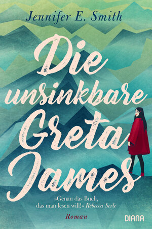 Buchcover Die unsinkbare Greta James | Jennifer E. Smith | EAN 9783641294861 | ISBN 3-641-29486-X | ISBN 978-3-641-29486-1