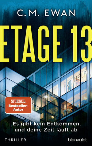 Buchcover Etage 13 - Es gibt kein Entkommen, und deine Zeit läuft ab | C.M. Ewan | EAN 9783641296902 | ISBN 3-641-29690-0 | ISBN 978-3-641-29690-2