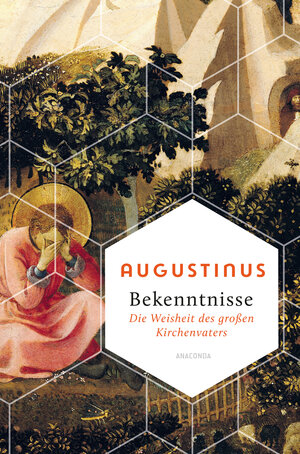 Buchcover Bekenntnisse - Die Weisheit des großen Kirchenvaters | Augustinus | EAN 9783641297503 | ISBN 3-641-29750-8 | ISBN 978-3-641-29750-3