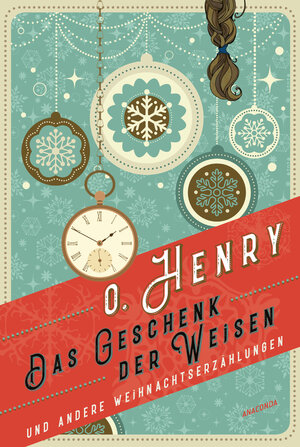 Buchcover Das Geschenk der Weisen und andere Weihnachtserzählungen | O. Henry | EAN 9783641297572 | ISBN 3-641-29757-5 | ISBN 978-3-641-29757-2