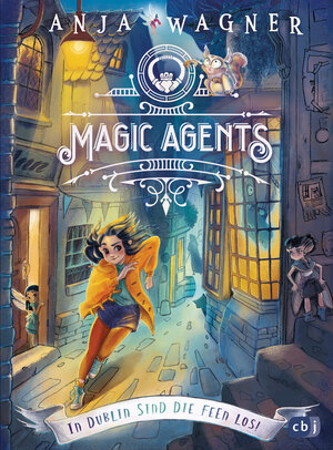 Buchcover Magic Agents - In Dublin sind die Feen los! | Anja Wagner | EAN 9783641297985 | ISBN 3-641-29798-2 | ISBN 978-3-641-29798-5