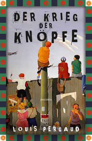 Buchcover Der Krieg der Knöpfe. Roman | Louis Pergaud | EAN 9783641298487 | ISBN 3-641-29848-2 | ISBN 978-3-641-29848-7