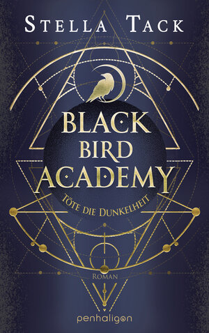 Buchcover Black Bird Academy - Töte die Dunkelheit | Stella Tack | EAN 9783641298784 | ISBN 3-641-29878-4 | ISBN 978-3-641-29878-4