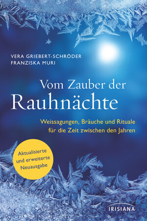 Buchcover Vom Zauber der Rauhnächte | Vera Griebert-Schröder | EAN 9783641299712 | ISBN 3-641-29971-3 | ISBN 978-3-641-29971-2