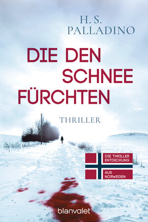 Buchcover Die den Schnee fürchten | H.S. Palladino | EAN 9783641300944 | ISBN 3-641-30094-0 | ISBN 978-3-641-30094-4