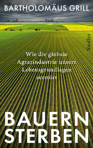 Buchcover Bauernsterben | Bartholomäus Grill | EAN 9783641302184 | ISBN 3-641-30218-8 | ISBN 978-3-641-30218-4