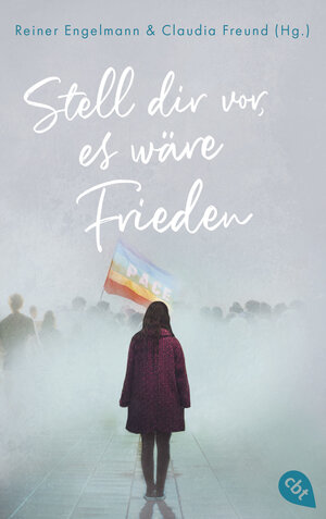 Buchcover Stell dir vor, es wäre Frieden  | EAN 9783641302351 | ISBN 3-641-30235-8 | ISBN 978-3-641-30235-1