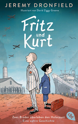 Buchcover Fritz und Kurt – Zwei Brüder überleben den Holocaust. Eine wahre Geschichte | Jeremy Dronfield | EAN 9783641302368 | ISBN 3-641-30236-6 | ISBN 978-3-641-30236-8