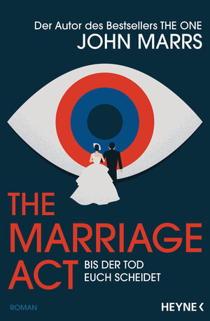 Buchcover The Marriage Act - Bis der Tod euch scheidet | John Marrs | EAN 9783641302740 | ISBN 3-641-30274-9 | ISBN 978-3-641-30274-0