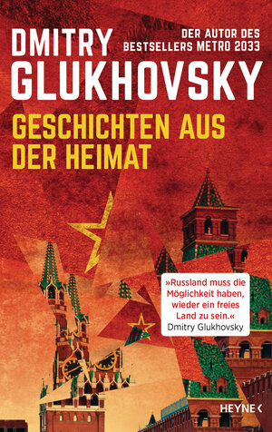 Buchcover Geschichten aus der Heimat | Dmitry Glukhovsky | EAN 9783641302825 | ISBN 3-641-30282-X | ISBN 978-3-641-30282-5