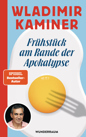 Buchcover Frühstück am Rande der Apokalypse | Wladimir Kaminer | EAN 9783641303990 | ISBN 3-641-30399-0 | ISBN 978-3-641-30399-0