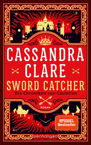 Buchcover Sword Catcher - Die Chroniken von Castellan | Cassandra Clare | EAN 9783641304331 | ISBN 3-641-30433-4 | ISBN 978-3-641-30433-1