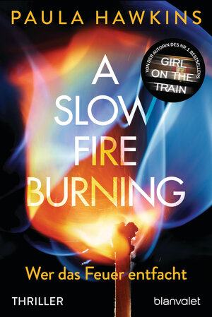 Buchcover A Slow Fire Burning | Paula Hawkins | EAN 9783641304362 | ISBN 3-641-30436-9 | ISBN 978-3-641-30436-2