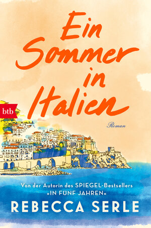Buchcover Ein Sommer in Italien | Rebecca Serle | EAN 9783641306168 | ISBN 3-641-30616-7 | ISBN 978-3-641-30616-8