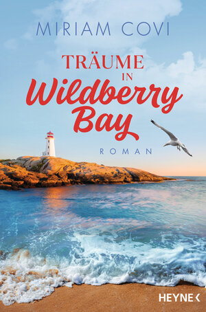 Buchcover Träume in Wildberry Bay | Miriam Covi | EAN 9783641306397 | ISBN 3-641-30639-6 | ISBN 978-3-641-30639-7