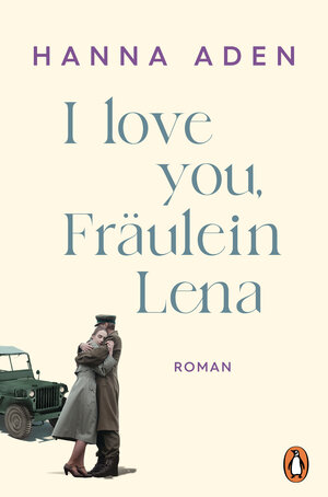 Buchcover I love you, Fräulein Lena | Hanna Aden | EAN 9783641307714 | ISBN 3-641-30771-6 | ISBN 978-3-641-30771-4