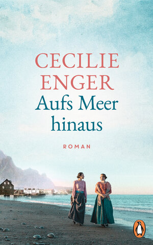 Buchcover Aufs Meer hinaus | Cecilie Enger | EAN 9783641307721 | ISBN 3-641-30772-4 | ISBN 978-3-641-30772-1