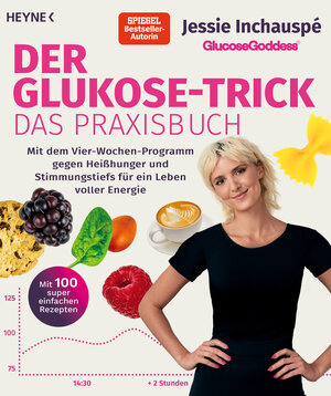 Buchcover Der Glukose-Trick – Das Praxisbuch | Jessie Inchauspé | EAN 9783641307905 | ISBN 3-641-30790-2 | ISBN 978-3-641-30790-5