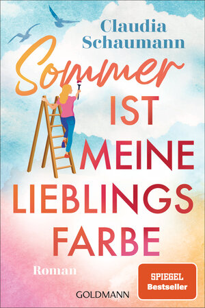 Buchcover Sommer ist meine Lieblingsfarbe | Claudia Schaumann | EAN 9783641309398 | ISBN 3-641-30939-5 | ISBN 978-3-641-30939-8