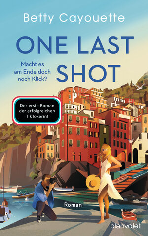 Buchcover One last shot - Macht es am Ende doch noch Klick? | Betty Cayouette | EAN 9783641311100 | ISBN 3-641-31110-1 | ISBN 978-3-641-31110-0