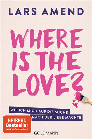 Buchcover Where is the Love? | Lars Amend | EAN 9783641312978 | ISBN 3-641-31297-3 | ISBN 978-3-641-31297-8