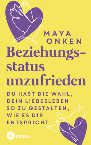 Buchcover Beziehungsstatus unzufrieden | Maya Onken | EAN 9783641314163 | ISBN 3-641-31416-X | ISBN 978-3-641-31416-3
