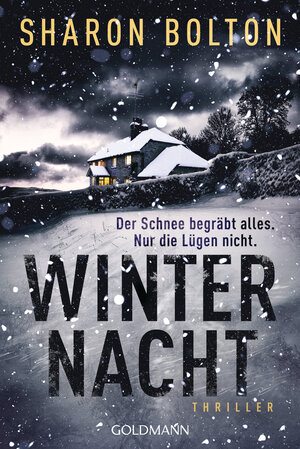 Buchcover Winternacht - Der Schnee begräbt alles. Nur die Lügen nicht | Sharon Bolton | EAN 9783641315887 | ISBN 3-641-31588-3 | ISBN 978-3-641-31588-7