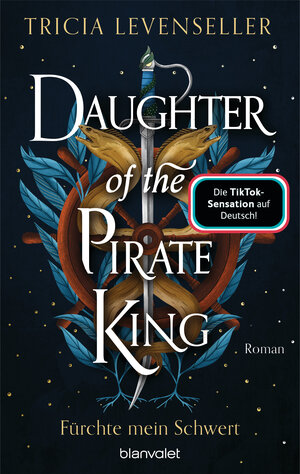 Buchcover Daughter of the Pirate King - Fürchte mein Schwert | Tricia Levenseller | EAN 9783641316112 | ISBN 3-641-31611-1 | ISBN 978-3-641-31611-2