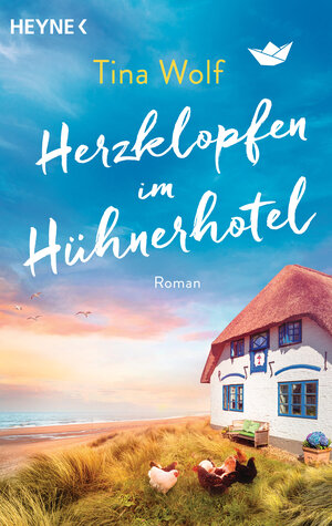 Buchcover Herzklopfen im Hühnerhotel | Tina Wolf | EAN 9783641316709 | ISBN 3-641-31670-7 | ISBN 978-3-641-31670-9