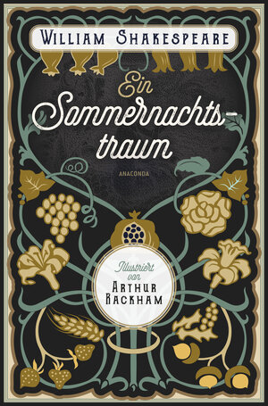 Buchcover Ein Sommernachtstraum. Illustriert von Arthur Rackham | William Shakespeare | EAN 9783641318550 | ISBN 3-641-31855-6 | ISBN 978-3-641-31855-0