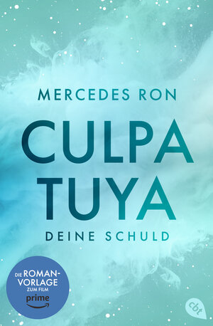 Buchcover Culpa Tuya – Deine Schuld | Mercedes Ron | EAN 9783641318703 | ISBN 3-641-31870-X | ISBN 978-3-641-31870-3