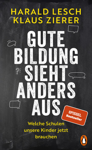 Buchcover Gute Bildung sieht anders aus | Harald Lesch | EAN 9783641320119 | ISBN 3-641-32011-9 | ISBN 978-3-641-32011-9