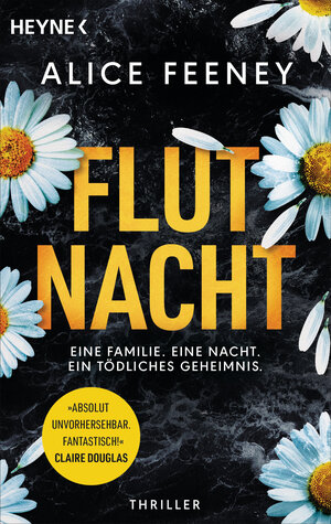 Buchcover Flutnacht – Eine Familie. Eine Nacht. Ein tödliches Geheimnis. | Alice Feeney | EAN 9783641323257 | ISBN 3-641-32325-8 | ISBN 978-3-641-32325-7